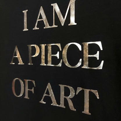 I AM A PIECE OF ART BLACK SILVER